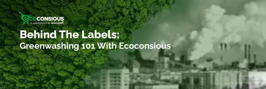 The Truth Behind Green Labels: Is It Sustainability or Greenwashing?