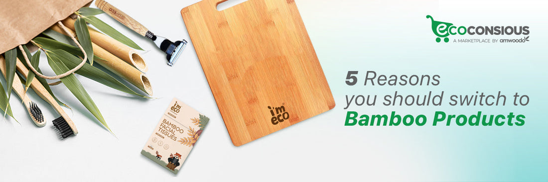 why choose bamboo products